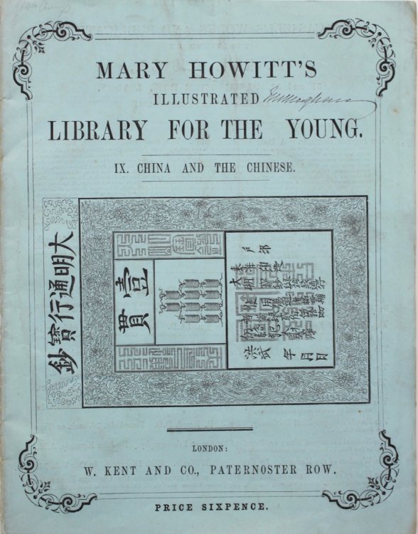 Mary Howitt’s Illustrated Library for the Young. IX. China and the Chinese.