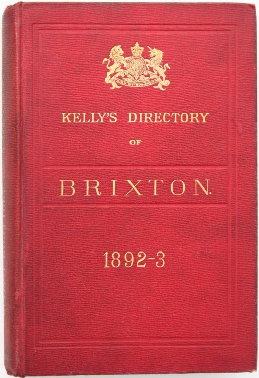 Kelly’s Brixton, Clapham & South Lambeth Directory (Buff Book) for 1892-3.
