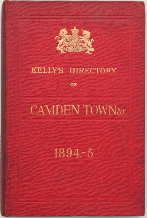 Kelly’s Camden and Kentish Towns Directory (Buff Book) for 1894-5.