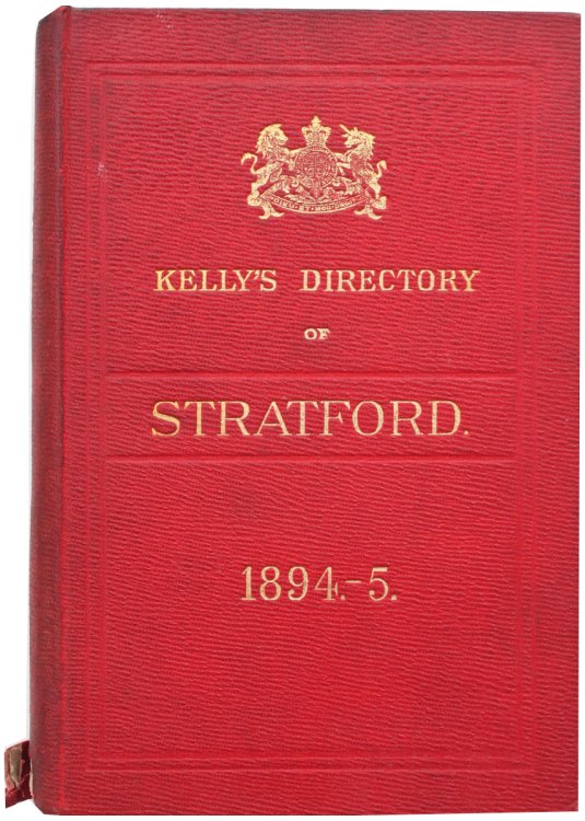Kelly’s Stratford, West Ham, Forest Gate and Plaistow Directory (Buff Book) for 1894-5.