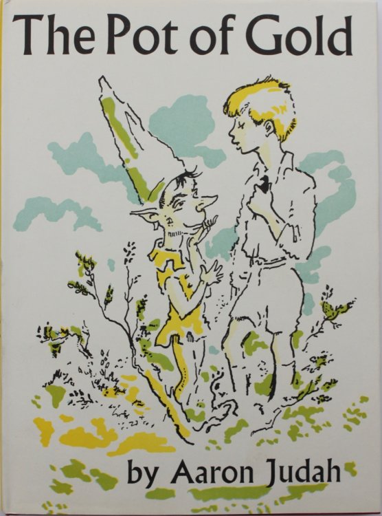 The Pot of Gold and Two Other Tales by Aaron Judah.