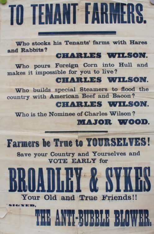To Tenant Farmers. Who stocks his tenants’ farms with hares and rabbits Charles Wilson. Who pours foreign corn into Hull and makes it impossible for you to live Charles Wilson. Etc.
