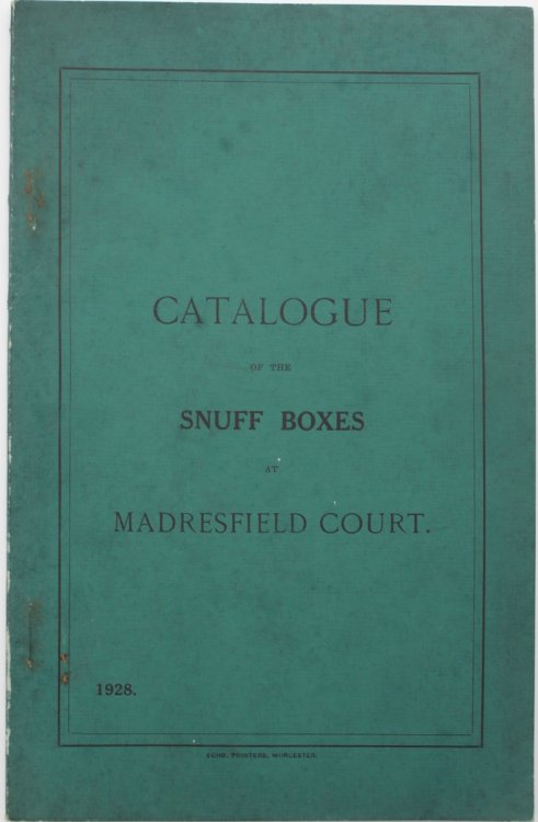 Catalogue of the Snuff Boxes at Madresfield Court.