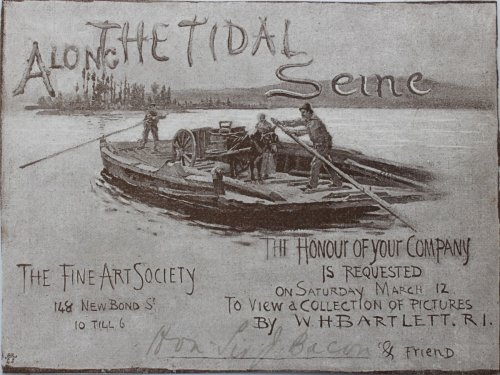 Along the Tidal Seine. The honour of your company is requested on Saturday March 12th to view the collection of pictures.