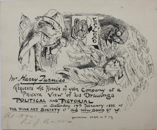 Mr Harry Furniss Requests the Honour of Your Company at a Private View of his Drawigs Political and Pictorial.