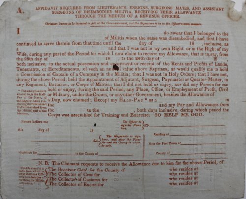 Disembodied Militia Remittance Form. Affidavit required from lieutenants, ensigns, surgeons’ mates and assistant surgeons of disembodied militia, receiving their allowance through the medium of a revenue officer.