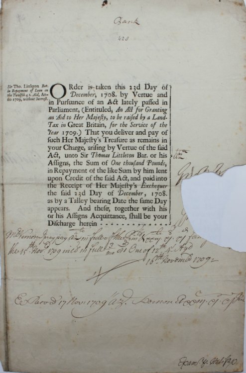 Order is taken this 23rd Day of December, 1708. By Vertue and in Pursuance of an Act lately passed in Parliament (Entituled, An Act for Granting an Aid to Her Majesty, to be raised by a Land-Tax in Great Britain, for the Service of the Year 1709.) that you deliver and pay such Her Majesty’s Tr