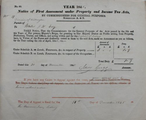 Notice of First Assessment under Property and Income Tax Acts, by Commissioners for General Purposes, Schedules A. & B. Division of Wellington. To Mates, J,W, Esq.an Assessment.Under Schedule A. on Lands, Tenements, &c. in respect of Property £3 0s. 1d. Duty 1s. 9d. Under Schedule B. o