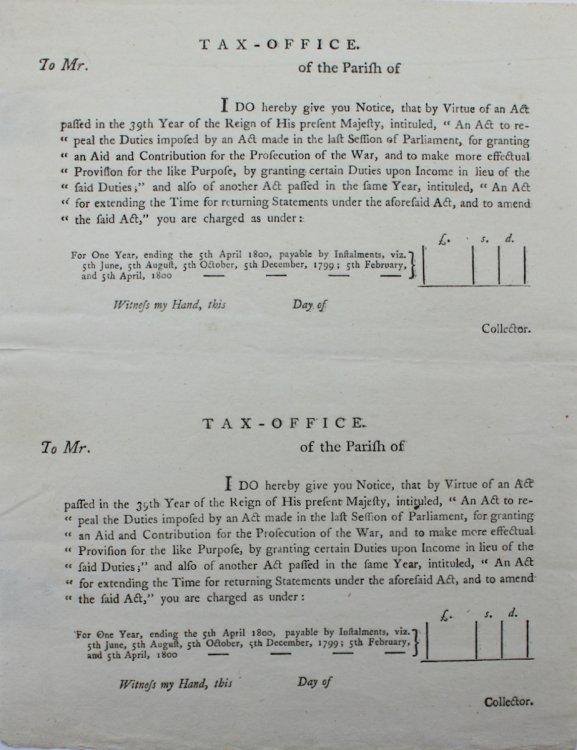 Tax Office.I do hereby give you Notice.granting certain Duties upon Income.you are charged as under: For One Year, ending the 5th April 1800.