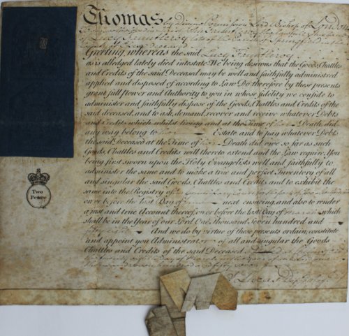 Thomas.Lord Bishop of London.Greeting, whereas the said Lucy Fauntelroy as is alledged lately died intestate. We being desirous that the Goods, Chattles and Credits of the said Deceased may be well and faithfully adminstered.grant full power and authority to you.