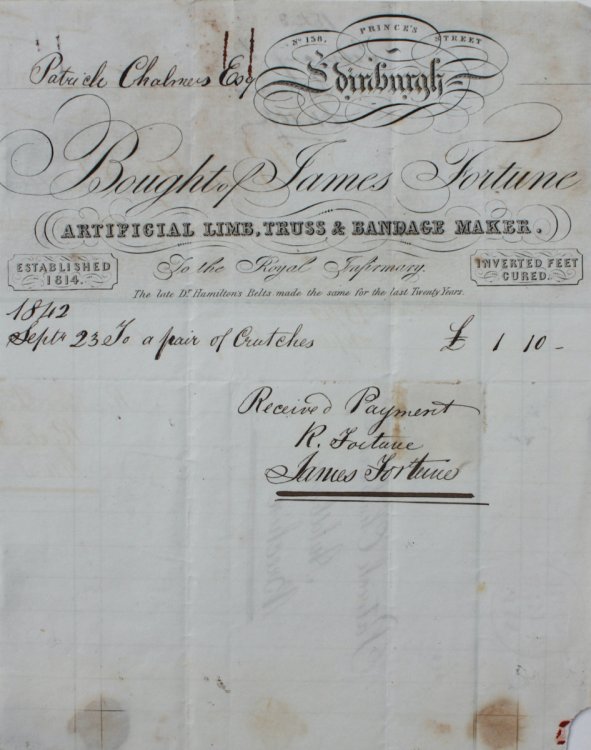 James Fortune, Artificial Limb, Truss & Bandage Maker. To the Royal Infirmary. The late Dr. Hamilton’s Belts made the same for the last Twenty Years.