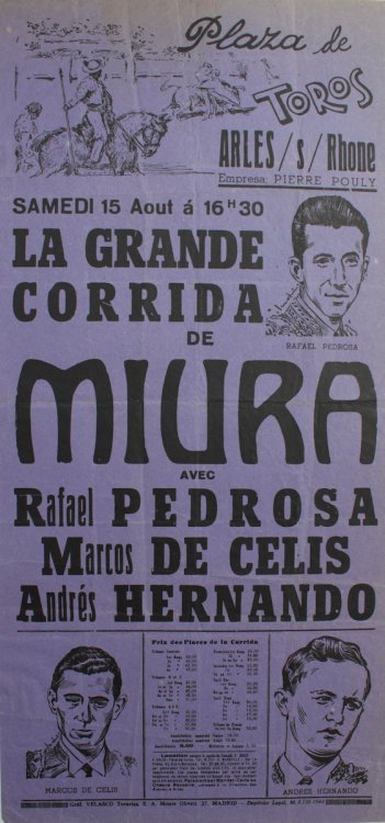La Grande Corrida de Miura, avec Rafael Pedrosa, Marcos de Celis, Andrés Hernando.