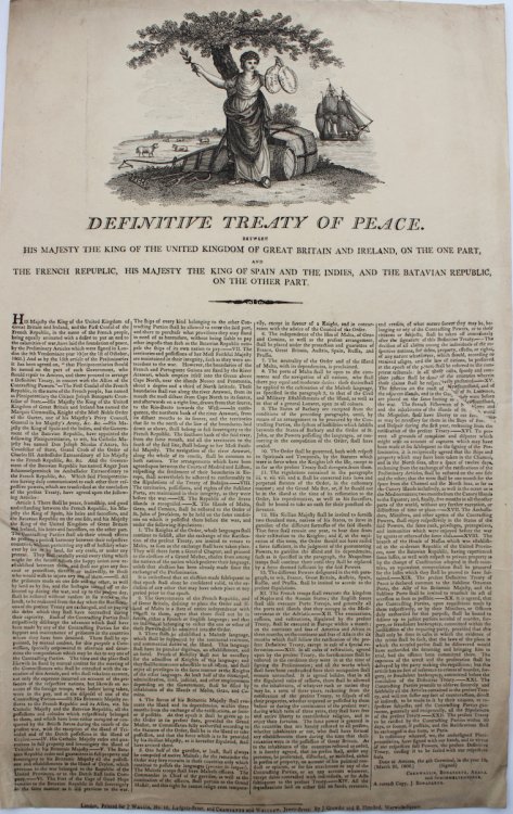 Definitive Treaty of Peace. Between His Majesty of the United Kingdom of Great Britain and Ireland, on the One Part, and the French Republic, His Majesty the King of Spain and the Indies, and the Batavian Republic, on the Other Part.