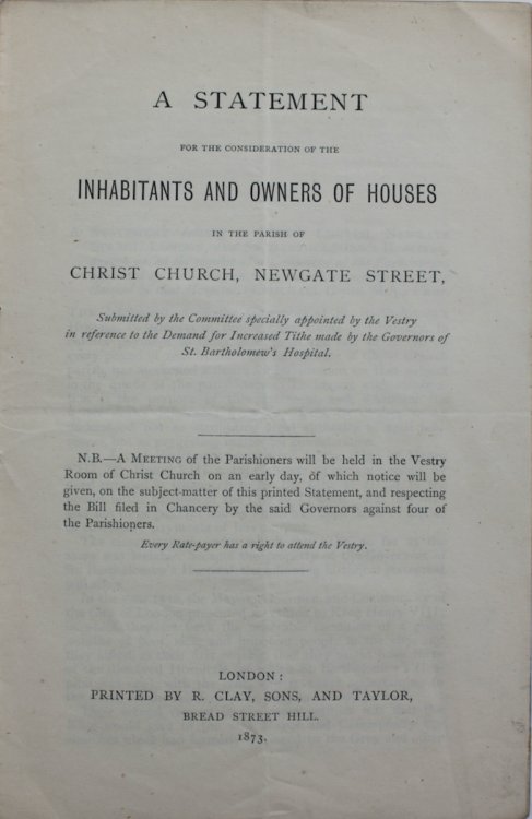 A Statement for the Consideration of the Inhabitants and Owners of Houses in the Parish of Christ Church, Newgate Street.