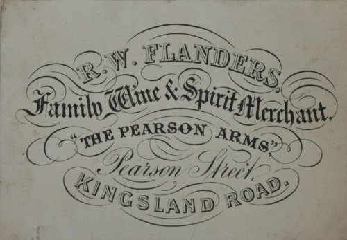 R.W. Flanders. Family Wine and Spirit Merchant. The Pearson Arms, Pearson Street, Kingsland Road.