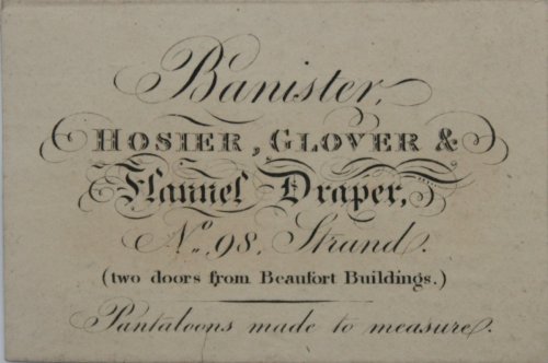 Banister, Hosier, Glover, &. Flannel Draper, No. 98 Strand (two doors from Beaufort Buildings)