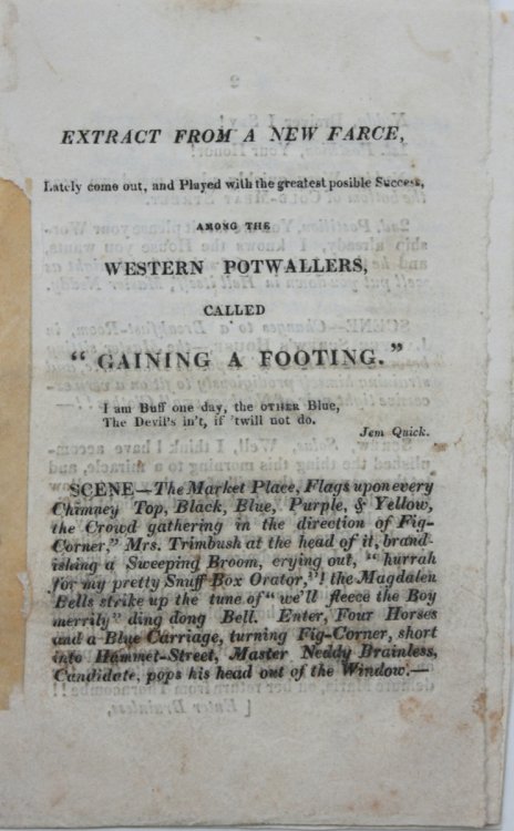 Extract from a New Farce, Lately come out, and Played with the greatest possible Success, among the Western Potwallers, called “Gaining a Footing.”