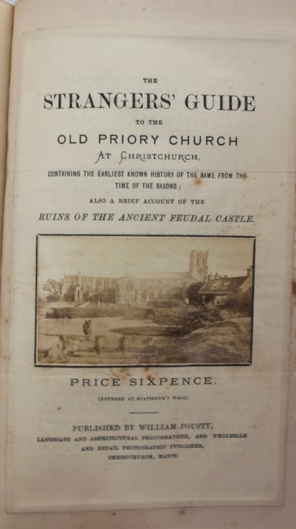 Walk Through Southampton. To which is added some account of the Roman Station, Clausentum. [with] Royal Archaeological Society Annual Visit. Southampton, 1872. [with] The Stangers’ Guide to the Old Priory Church at Christchurch.and a brief account of the ruins of the Antient Feudal Castle.