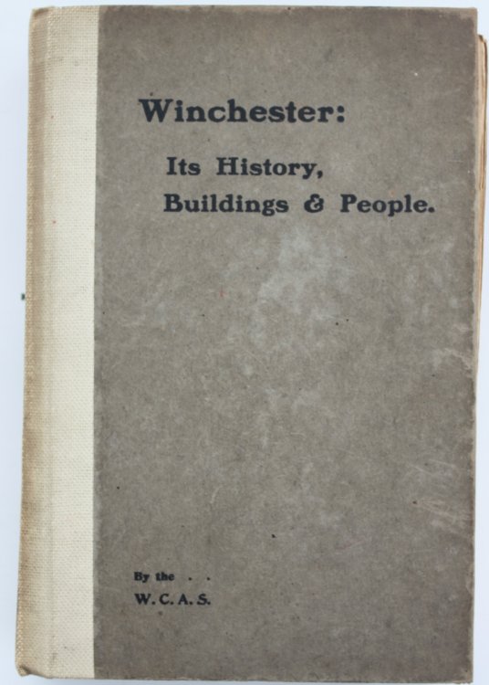 Winchester: Its History, Buildings and People.