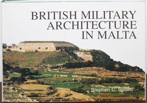 British Military Architecture in Malta.