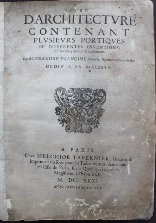 Livre D’Architecture Contenant Plusieurs Portiques de Differentes Inventions, sur les cinq ordres de Colomnes.