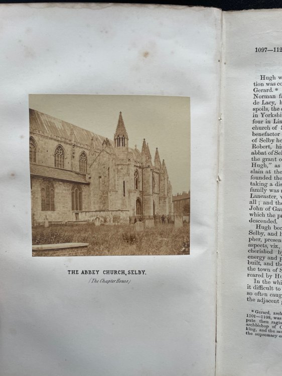 The History and Antiquities of Selby, in the West Riding of the County of York, Containing its Ancient and Present State, Ecclesiastical and Civil, Collected from Various Public Records, and Other Authentic Evidences; with Notices of the Neighbouring Parish of Brayton, and the Townships of Thorpe Wi