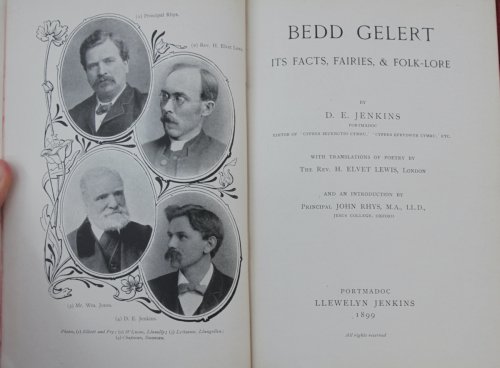 Bedd Gelert; Its Facts, Fairies, and Folk-Lore. With translations of the poetry by Rev. H. Elvet Lewis.