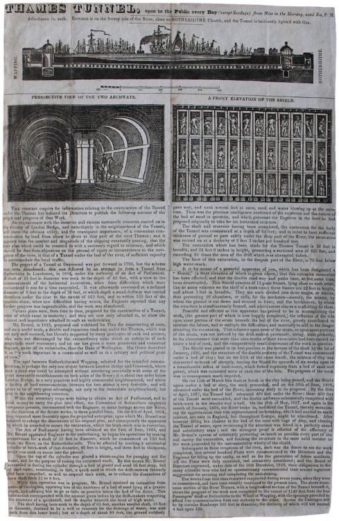 The Thames Tunnel Open to the Public Daily (except Sunday), from nine in the morning until 6, P.M. Admittance 1s each. Entrance is on the Surrey side of the River, close to Rotherhithe Church and the Tunnel is brilliantly lighted with Gas.
