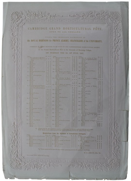Cambridge Grand Horticultural F&ecirc;te. Open to All England. Under the Immediate Patronage of His Royal Highness the Prince Albert, Chancellor of the University. At the Grand Horticultural F&ecirc;te in the Grounds of Downing College, on Tuesday the 6th July, 1847.