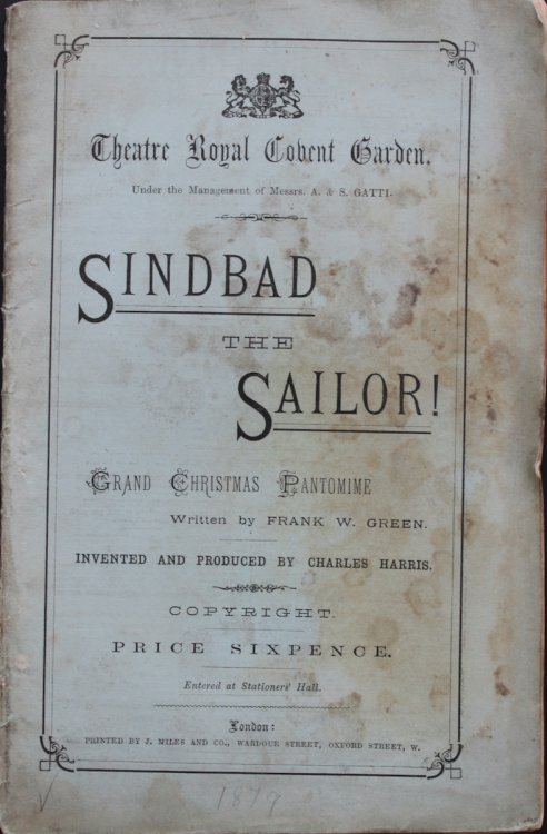 Sinbad the Sailor! Grand Christmas Pantomime, First Performed at Covent Garden Theatre, Friday, December 26th. 1879. [Book of Words]