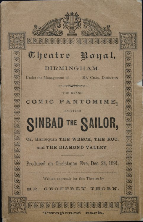 The Great Comic Pantomime, Entitled Sinbad the Sailor, or Harlequin The Wreck, the Roc and the Diamond Valley. [Book of Words]
