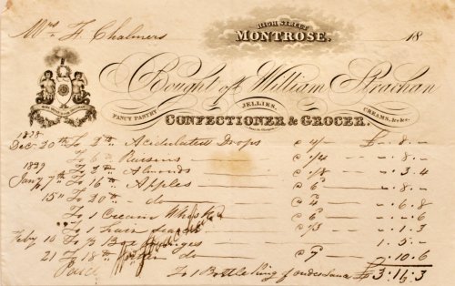 [Confectioner] William Strachan, Confectioner & Grocer. Fancy Pastry, Jellies, Creams, &c. &c. High Street, Montrose.