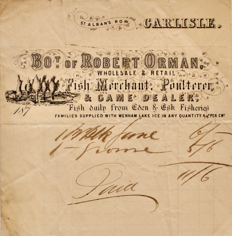 [Fishmonger] Robert Orman, Wholesale and retail. Fish Merchant, Poulterer, & Game Dealer, Fish Daily from Eden and Esk Fisheries. St. Alban&rsquo;s Row, Carlisle.