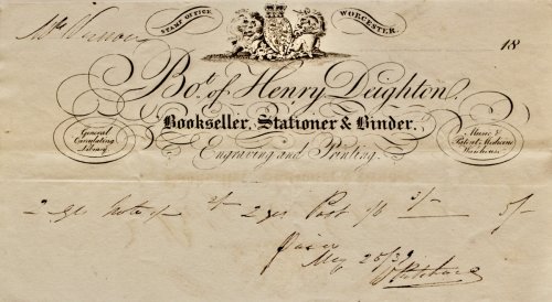 Henry Deighton, Bookseller, Stationer & Binder. Engraving and Printing, General Circulating Library, Music & Patent Medicine Warehouse. Stamp Office, Worcester.