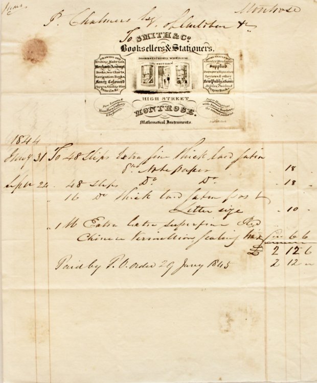 Smith & Co. Booksellers & Stationers, High Street, Montrose. Mathematical Instruments. Drawing and Writing Materials, Merchants Accounts, Books, Sea Charts, Navigation Books, Fancy Coloured Papers, Sealing Wax, Pencils, &c. Books Neatly Bnd. Country Merchants Supplied, Newspapers & M