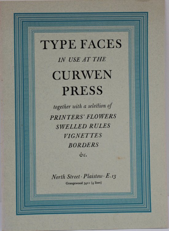 Type Faces in Use at the Curwen Press, together with a selection of Printers’ Flowers, Swelled Rules, Vignettes, Borders, &c.