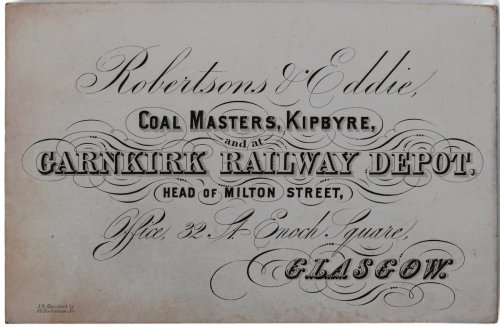 Image for Coal Masters, Kipbyre, and at Garnkirk Raiklway Depot, Head of Milton Street, Office, 32, St. Enoch Square, Glasgow. Coal Masters, Kipbyre, and at Garnkirk Raiklway Depot, Head of Milton Street, Office, 32, St. Enoch Square, Glasgow.