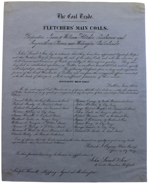 Image for Fletchers’ Main Coals. Proprietors Isaac & William Fletcher, Crossbarrow and Greysouthern Collieries near Workington, Cumberland. John Lamb & Son beg leave to intimate that they have been appointed Agents for Belfast promoting the sale of the above coals. Fletchers’ Main Coals. Proprietors Isaac & William Fletcher, Crossbarrow and Greysouthern Collieries near Workington, Cumberland. John Lamb & Son beg leave to intimate that they have been appointed Agents for Belfast promoting the sale of the above coals.
