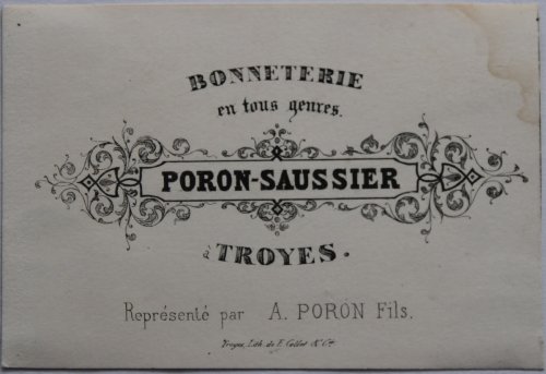Bonneterie en tous genres. Troyes. Représenté par A. Poron, Fils.