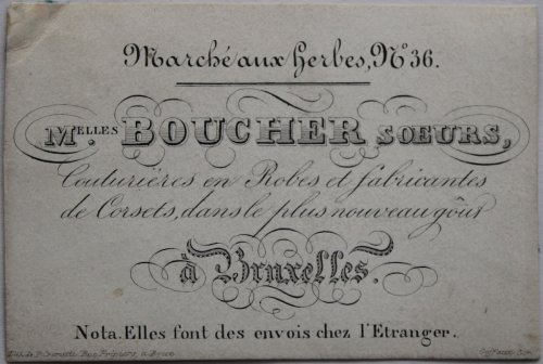 Couturières en Robes et fabricant de Corset, dans le plus nouveau gôut à Bruxelles. Marché aux herbes, No. 36. Nota. Elles font des envois chez l’Etranger.