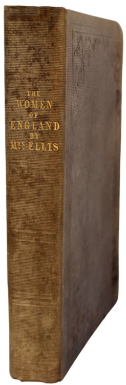 The Women of England, Their Social Duties, and Domestic Habits.