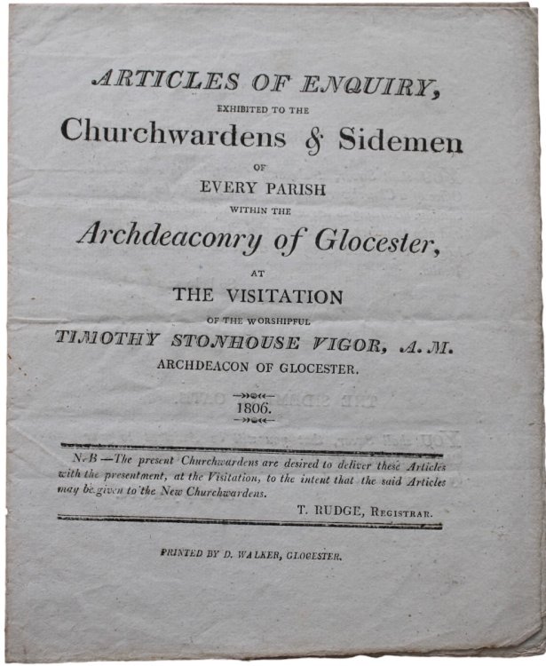 Articles of Enquiry, Exhibited to the Churchwardens & Sidemen of Every Parish within the Archdeaconry of Gloster, at the Visitation of the Worshipful Timothy Stonhouse, A.M. Archdeacon of Glocester.