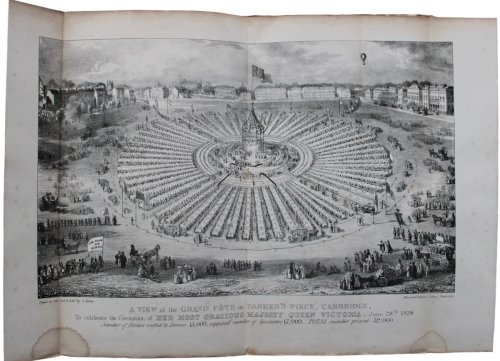 Origin and Progress of the Proceedings which ultimately led to the Coronation Dinner on Parker’s Piece, Cambridge, June the 28th, 1838, on which occasion upwards of Fourteen Thousand Persons Dined Together; with copious details and a plan of the tables, &c.