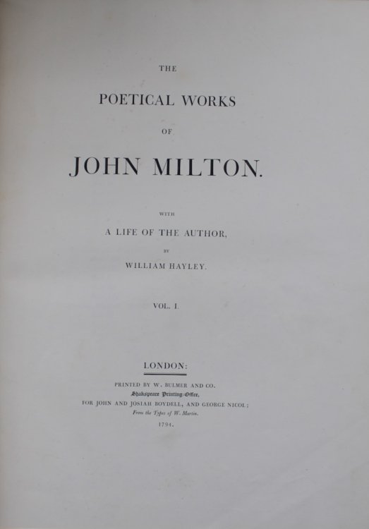 The Poetical Works of John Milton, with a Life of the Author by William Hayley.