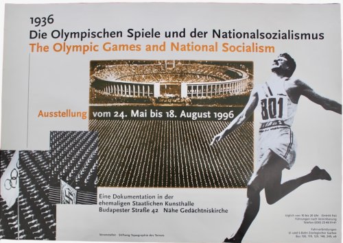 1936. Die Olympischen Spiel und der Nationalsozialismus. The Olympic Games and National Socialism; Austellung vom 24 May bis 18 August 1996.