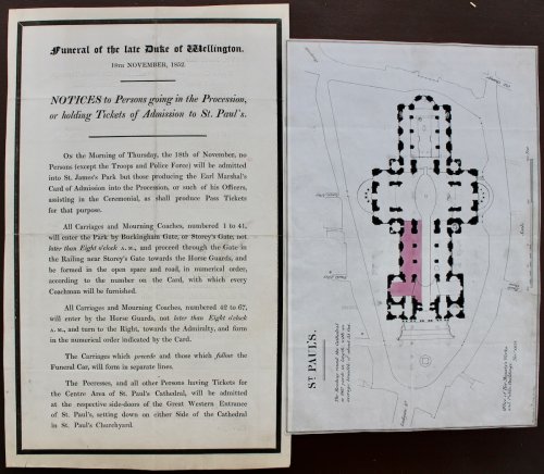 Funeral of Late Duke of Wellington. 1st November, 1852. Notices to Persons going in the Procession, or holding Tickets of Admission to St. Paul’s. [with] Plan of St. Paul’s and the Roadway round the Cathedral.