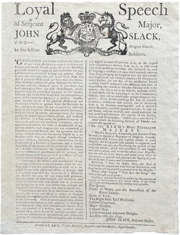 Loyal Speech of Serjeant Major, John Slack, of the Queen’s Dragoon Guards, to His Fellow Soldiers. Dated Leesson, Oct. 30. 1795.