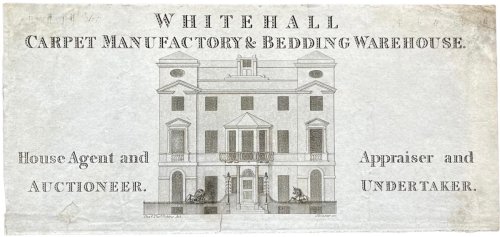 Carpet Manufactory & Bedding Warehouse. House Agent and Auctioneer; Appraiser and Undertaker.