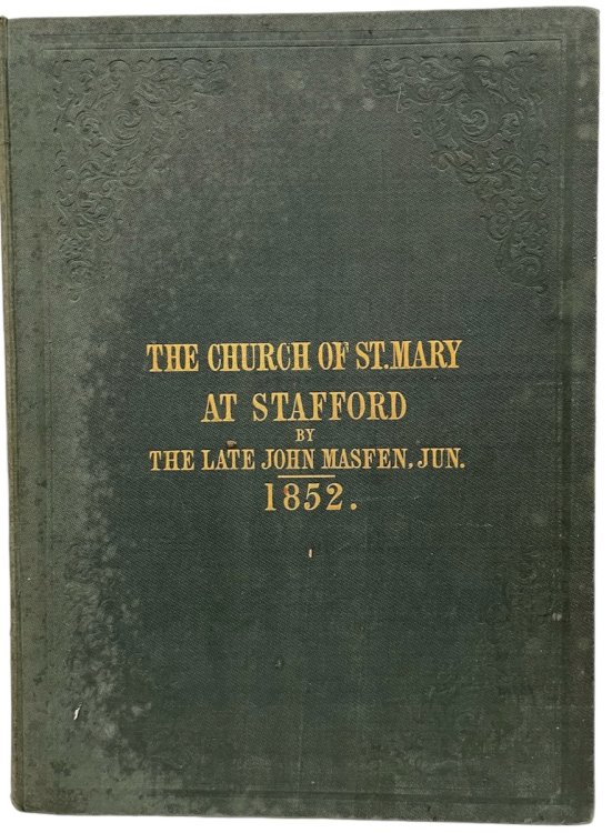 Views of the Church of St. Mary at Stafford.