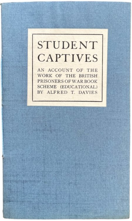 Student Captives; an Account of the Work of the British Prisoners of War Book Scheme (Educational).